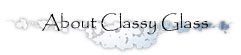 About Classy Glass